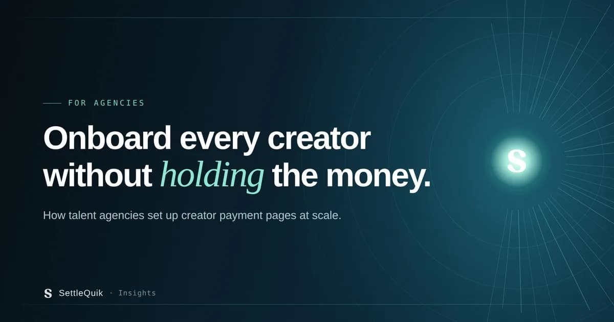 Featured image for Creator Onboarding: How Talent Agencies Set Up Payment Links at Scale